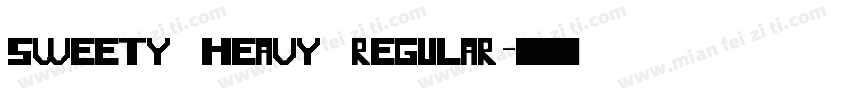 sweety heavy Regular字体转换